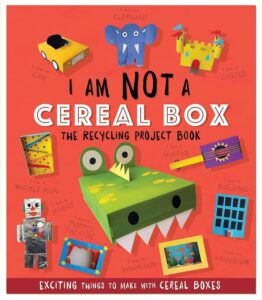 Book cover with colorful crafts made from cereal boxes, including a crocodile, castle, elephant, robot, guitar, and building.