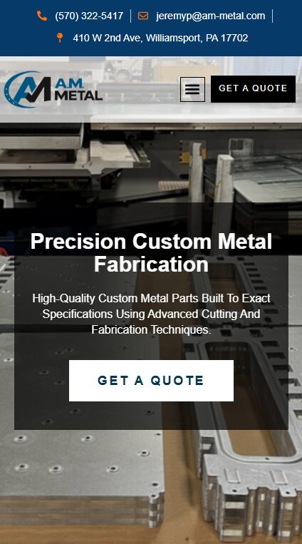 Website homepage of AM Metal featuring metal fabrication equipment and custom metal parts, with contact information and a call-to-action button for getting a quote for precision custom metal fabrication services.